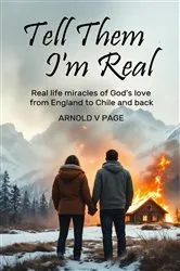 Book cover of Tell Them I'm Real by Arnold V Page
