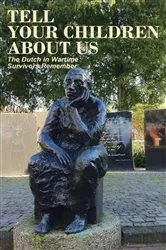 Book cover of Tell your children about us by Anne van Arragon Hutten
