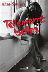 Book cover of Tellement belles by Aline Souliers