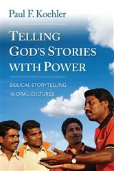 Book cover of Telling God's Stories with Power by Paul F. Koehler