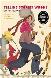 Book cover of Telling Stories Wrong by Gianni Rodari