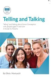 Book cover of Telling & Talking 17+ years - A Guide for Parents by Donor Conception Network, ,