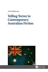 Book cover of Telling Terror in Contemporary Australian Fiction by Tino Dallmann