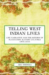 Book cover of Telling West Indian Lives by S. Thomas