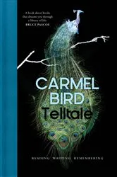 Book cover of Telltale by Carmel Bird