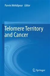 Book cover of Telomere Territory and Cancer by Parvin Mehdipour