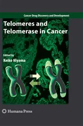 Book cover of Telomeres and Telomerase in Cancer by Keiko Hiyama