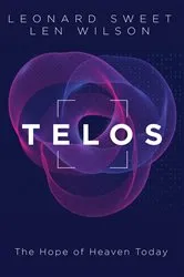 Book cover of Telos by Leonard Sweet