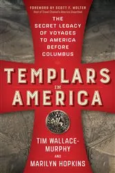 Book cover of Templars in America by Tim Wallace-Murphy