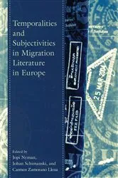 Book cover of Temporalities and Subjectivities in Migration Literature in Europe by Jopi Nyman