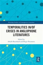 Book cover of Temporalities in/of Crises in Anglophone Literatures by Sibylle Baumbach