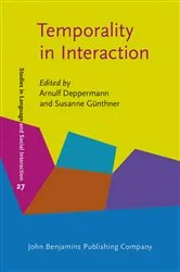 Book cover of Temporality in Interaction by Arnulf Deppermann