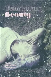 Book cover of Temporary Beauty by Myles Katherine Coleman