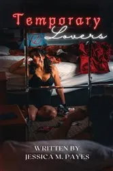 Book cover of Temporary Lovers by Jessica  M. Payes