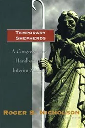 Book cover of Temporary Shepherds by Roger S. Nicholson