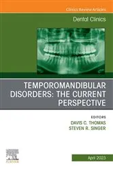 Book cover of Temporomandibular Disorders: The Current Perspective, An Issue of Dental Clinics of North America, E-Book by Thomas BDS, DDS, MSD, MSc Med, MSc, Davis C