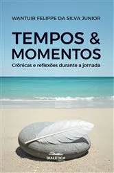 Book cover of Tempos & Momentos by Wantuir Felippe da Silva Junior