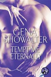 Book cover of Tempt Me Eternally by Gena Showalter