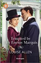 Book cover of Tempted by Her Enemy Marquis by Louise Allen