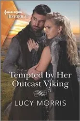Book cover of Tempted by Her Outcast Viking by Lucy Morris