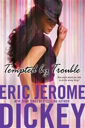 Book cover of Tempted by Trouble by Eric Jerome Dickey