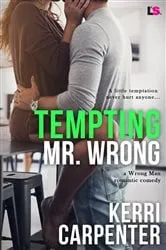 Book cover of Tempting Mr. Wrong by Kerri Carpenter