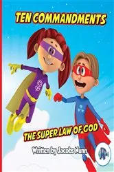 Book cover of Ten Commandments The Super Law of God by Jacobs Nunn