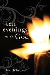 Book cover of Ten Evenings with God by Delio Ilia