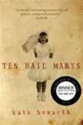 Book cover of Ten Hail Marys by Kate Howarth