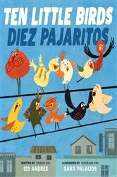Book cover of Ten Little Birds / Diez Pajaritos (Scholastic Bilingual) by 123 123 Andrés