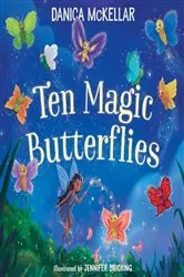 Book cover of Ten Magic Butterflies by Danica McKellar