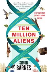 Book cover of Ten Million Aliens by Simon Barnes