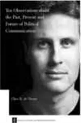 Book cover of Ten Observations about the Past, Present and Future of Political Communication by Claes H. de Vreese