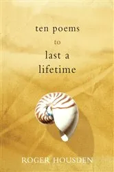 Book cover of Ten Poems to Last a Lifetime by Roger Housden