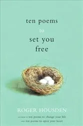 Book cover of Ten Poems to Set You Free by Roger Housden