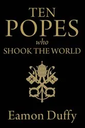 Book cover of Ten Popes Who Shook the World by Unknown
