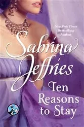 Book cover of Ten Reasons to Stay by Sabrina Jeffries