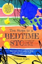 Book cover of Ten Steps to a Bedtime Story by William Essex