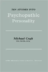 Book cover of Ten Studies Into Psychopathic Personality by Michael Craft