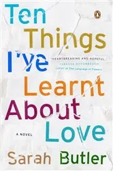 Book cover of Ten Things I've Learnt About Love by Unknown