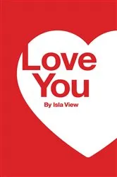 Book cover of Ten Thousand I Love You's - A Novelty Book by Isla View