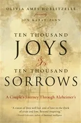 Book cover of Ten Thousand Joys & Ten Thousand Sorrows by Olivia Ames Hoblitzelle