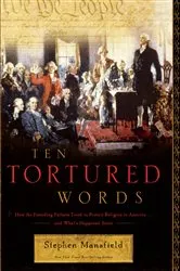 Book cover of Ten Tortured Words by Stephen Mansfield