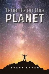 Book cover of Tenants on this Planet by Frank Karan