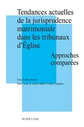Book cover of Tendances actuelles de la jurisprudence matrimoniale dans les tribunaux d’Église by Marc Aoun