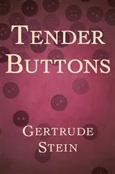 Book cover of Tender Buttons by Gertrude Stein