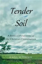 Book cover of Tender Soil by Robin L. Richardson