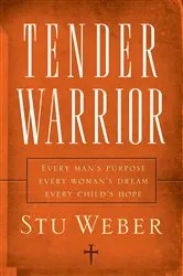 Book cover of Tender Warrior by Stu Weber