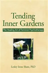 Book cover of Tending Inner Gardens by Lesley I Shore
