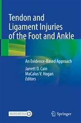 Book cover of Tendon and Ligament Injuries of the Foot and Ankle by Jarrett D. Cain